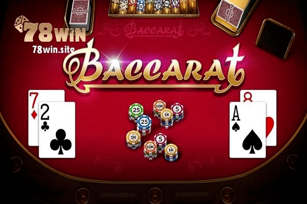 Có rất nhiều lý do khiến người chơi chọn game Baccarat 78win