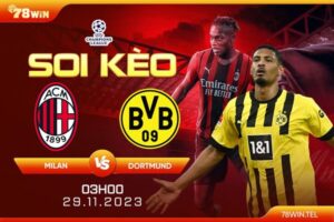 Soi kèo Milan vs Dortmund 3h ngày 29/11/2023