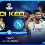 Soi kèo Real Madrid vs Napoli 3h ngày 30/11/2023